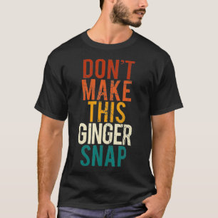 Camiseta Não Faça Este Ginger Snap I Fu Vermelho Ginger G