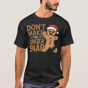 Camiseta Não Faça Este Padeiro De Biscoito De Gengibre Nata