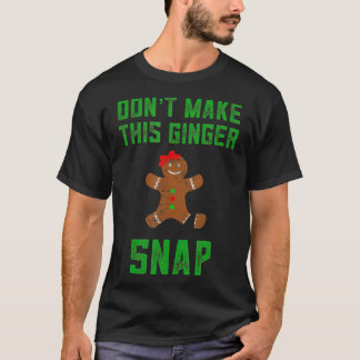 Camiseta Não Faça Este Pão De Natal De Gengibre