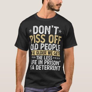 Camiseta Não faça P$$ de Pessoas velhas Vovô e vovô mais ve