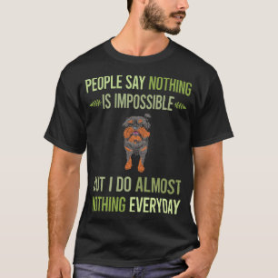 Camiseta Não faço nada a Bruxelas Griffon 01