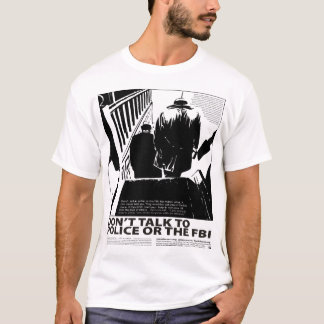 Camiseta Não fale à polícia