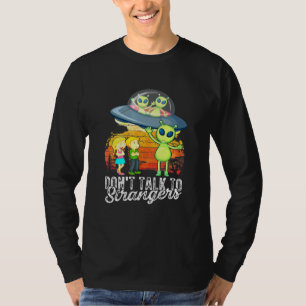 Camiseta Não Fale Com Estranhos Alienígenas Extraterrestres