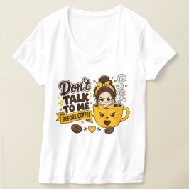 Camiseta Não Fale Comigo Antes Do Café Garota Mal-Humorada