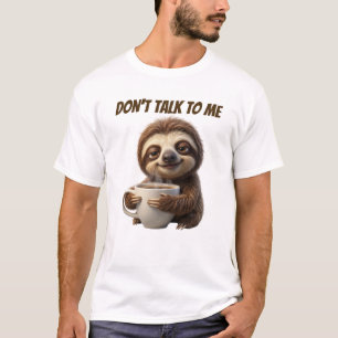 Camiseta Não Fale Comigo Café Preguiça