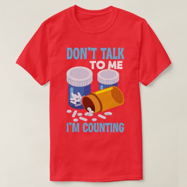 Camiseta Não Fale Comigo Estou Contando Farmacêutico (Frente do Design)