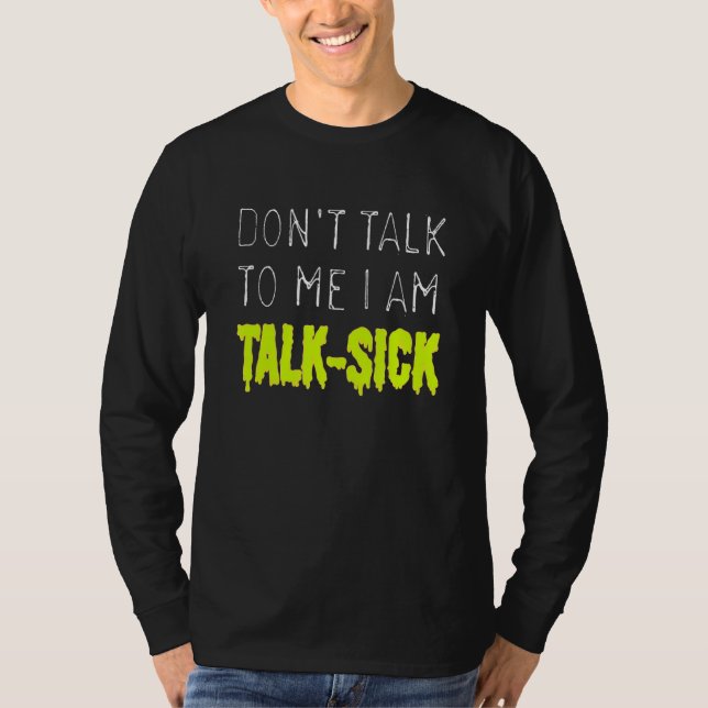 Camiseta Não fale comigo, estou doente (Frente)