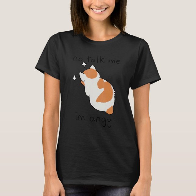 Camiseta Não Fale Comigo Estou Gato Bravo (Frente)