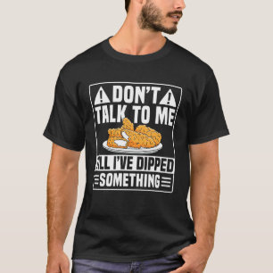 Camiseta Não Fale Comigo Frango Tenders