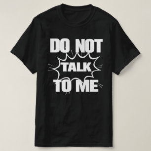 Camiseta NÃO FALE COMIGO Funny Retro Comic Explosão