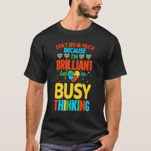 Camiseta Não Falo Muito Porque Sou Autista Brilhante