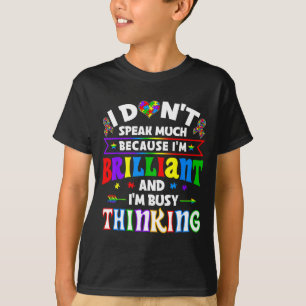 Camiseta Não Falo Muito Porque Sou Brilhante Estou Ocupado