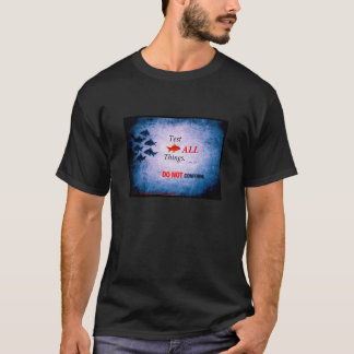 Camiseta Não faz conformar-se/teste todo o t-shirt das