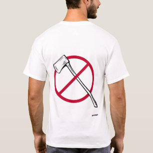 Camiseta Não faz o machado mim! Machado & círculo vermelh