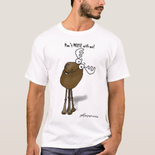 Camiseta Não fazem os ALCES comigo!