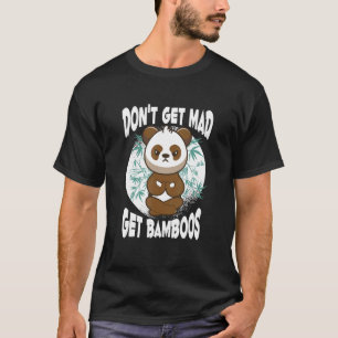 Camiseta Não fique bravo com a meditação de Bamboos