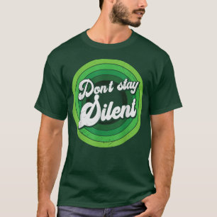 Camiseta Não fique calado saúde mental verde