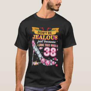 Camiseta Não fique com ciúmes só porque eu olho tão bem