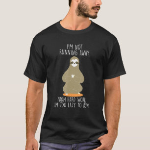 Camiseta Não Fugindo do Trabalho Duro Colega de Trabalho Pr