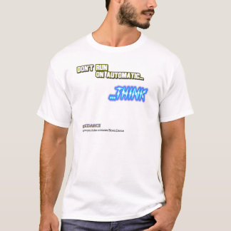 Camiseta Não funcione em automático… PENSAM