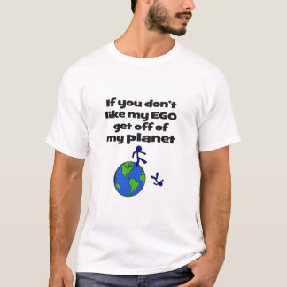 Camiseta Não goste do ego, saem o planeta