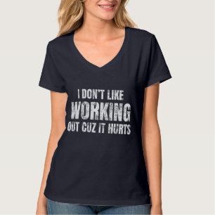 Camiseta Não Gosto de Malhar Porque Dói