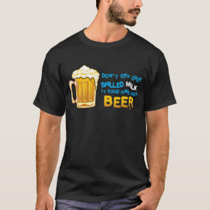 Camiseta Não grita o leite sobre derramado!