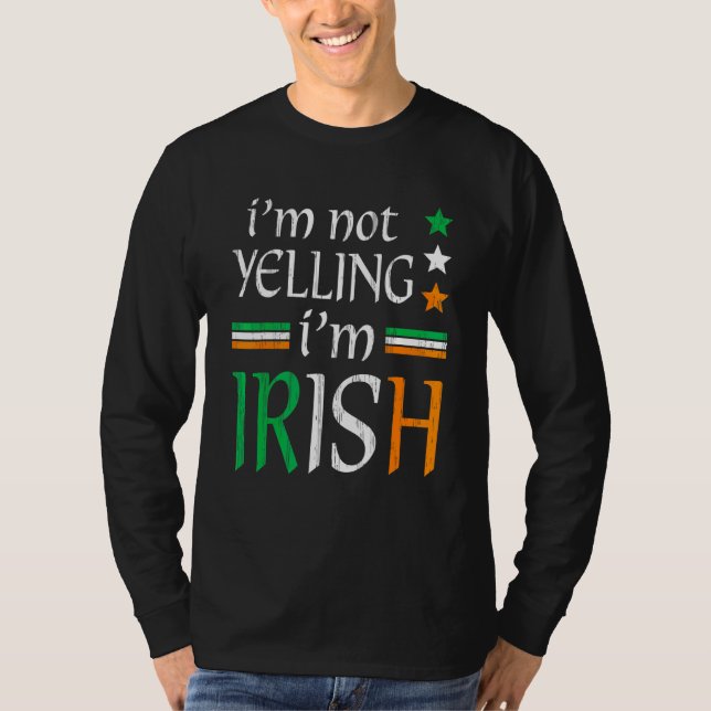 Camiseta Não gritando, sou irlandês Correspondente Dia de S (Frente)