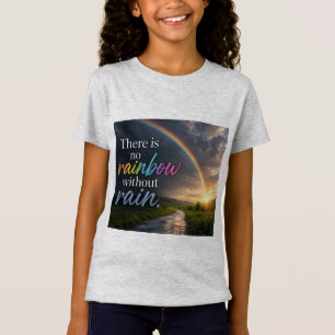 Camiseta Não Há Arco-Íris Sem Chuva