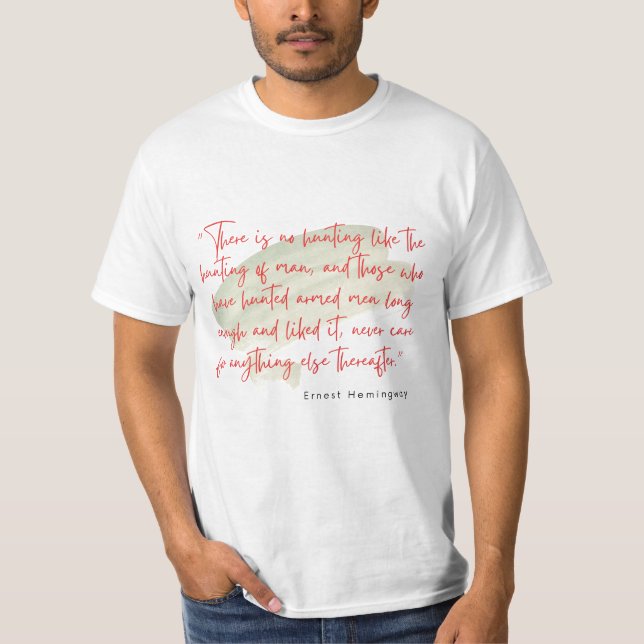 Camiseta Não há caça como a caça ao homem  (Frente)
