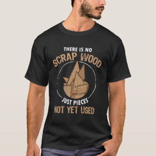 Camiseta Não Há Carpa De Madeira De Carpintaria