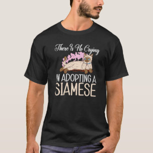 Camiseta Não há choro ao adotar um gato siamês