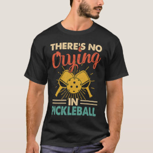 Camiseta Não há choro na picleball Retro Vintage 3