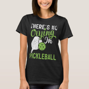 Camiseta Não há choro na picleball Retro Vintage 4