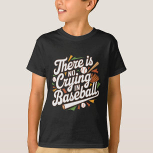 Camiseta Não Há Choro Na Quota De Beisebol Engraçado.