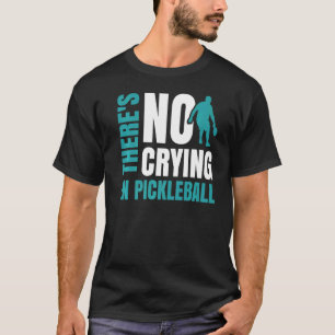Camiseta Não há choro na selva de picleball