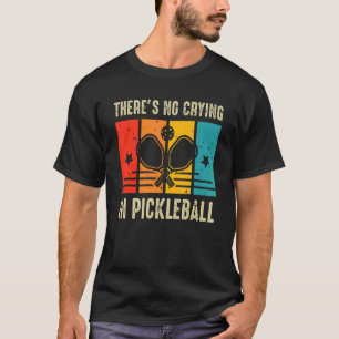 Camiseta Não há choro na selva de picleball
