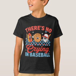 Camiseta Não Há Choro No Beisebol Dia De Jogo Engraçado De