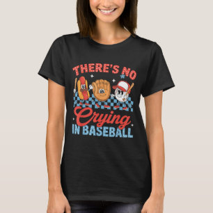Camiseta Não Há Choro No Beisebol Jogo Divertido Dia de Jog