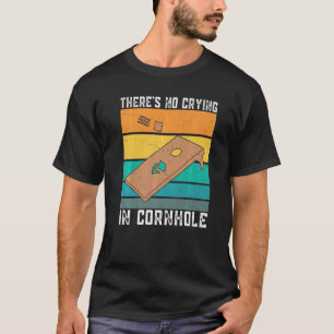 Camiseta Não há choro no jogo de saco de Cornhole G