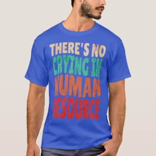 Camiseta Não Há Choro No Presente Dos Trabalhadores De Recu