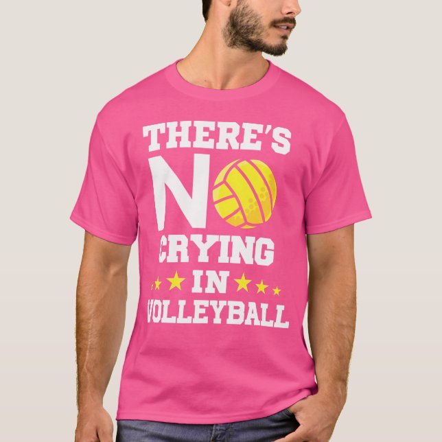 Camiseta Não Há Choro No Voleibol Engraçado (Frente)