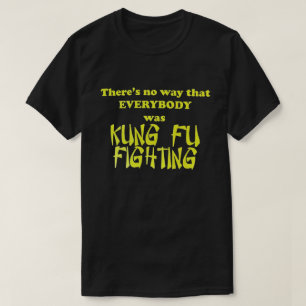 Camiseta Não há como que todo mundo estivesse brigando com