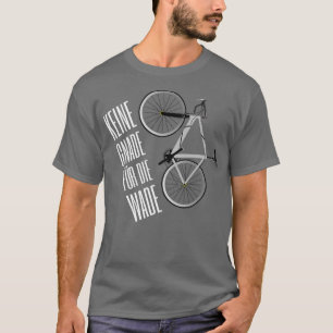 Camiseta Não há compaixão para o bezerro dizer bicicleta