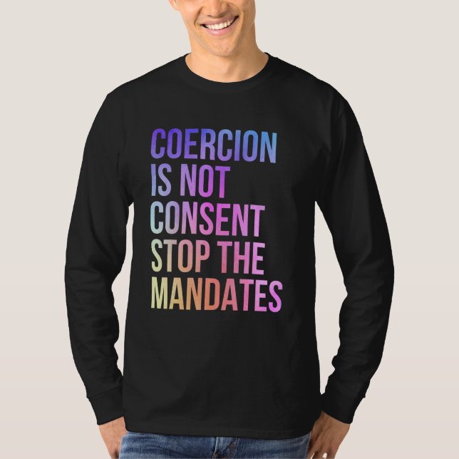Camiseta Não Há Consentimento Para Parar Os Mandatos Anti V (Frente)