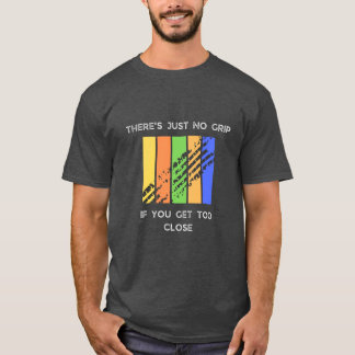 Camiseta Não há controle se você chegar muito perto. | F1