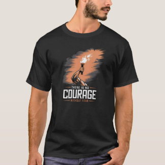 Camiseta Não Há Coragem Sem Medo De Malhação
