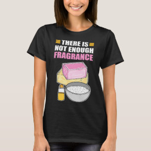 Camiseta Não Há Cozinha De Sabão De Fazer De Fragrância Suf