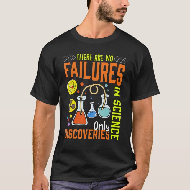 Camiseta Não Há Falhas Apenas Em Descobertas Científicas (Frente)