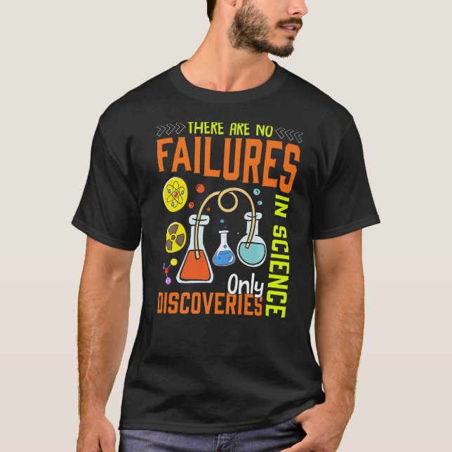 Camiseta Não Há Falhas Apenas Em Descobertas Científicas (Frente)